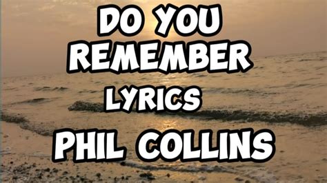 do you remember lyrics phil collins meaning|phil collins ehefrauen.